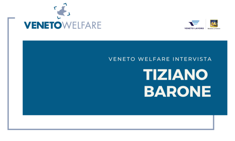 Veneto Welfare intervista Tiziano Barone