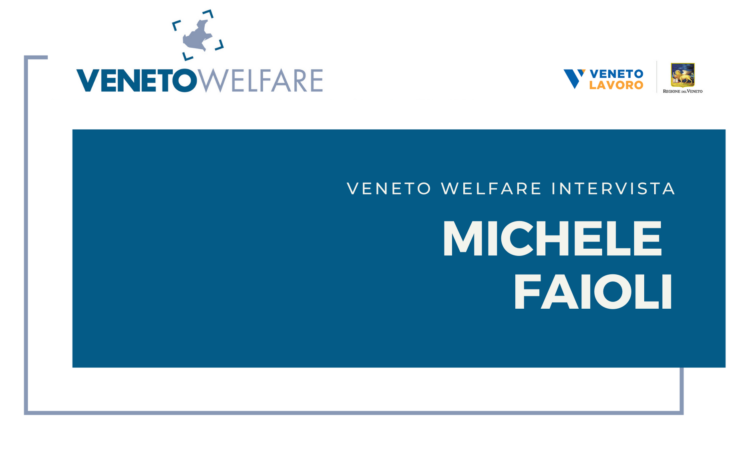 Veneto Welfare intervista Michele Faioli