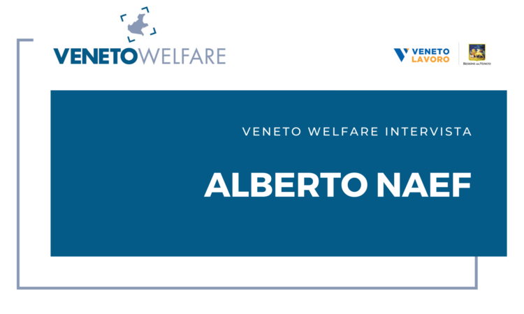 Veneto Welfare intervista Alberto Naef