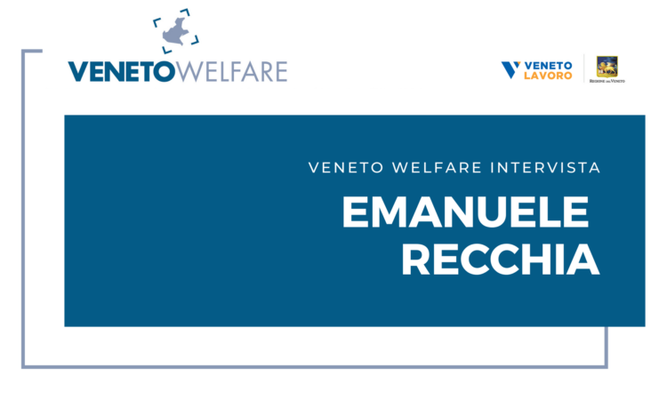 Veneto Welfare intervista Emanuele Recchia