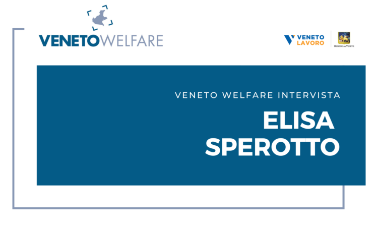 Veneto Welfare intervista Elisa Sperotto