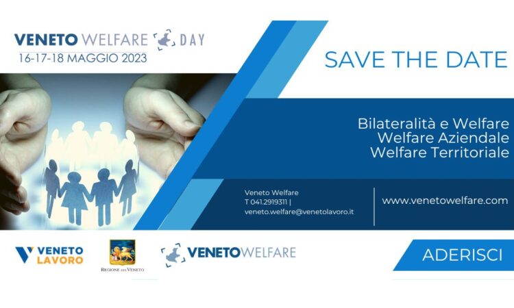 SAVE THE DATE: La settimana del Veneto Welfare Day – 16, 17 e 18 maggio 2023