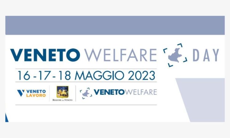 VENETO WELFARE DAY, tre giorni per promuovere il welfare in Veneto