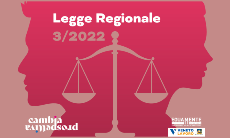 Parità retributiva tra donne e uomini: cosa prevede la legge della Regione del Veneto n. 3/2022