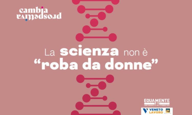 La scienza non è “roba da donne”