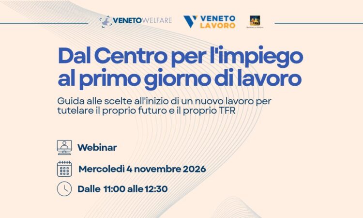 Dal Centro per l’impiego al primo giorno di lavoro. Guida alle scelte all’inizio di un nuovo lavoro per tutelare il proprio futuro e il proprio TFR